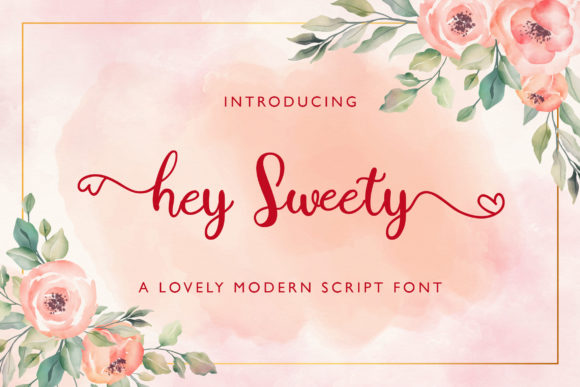 Hey Sweety: Bringing Charm and Elegance to Every Handwritten-Inspired Design