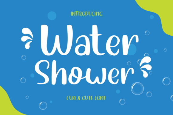Water Shower: A Playful Handwritten Font That Adds Joy
